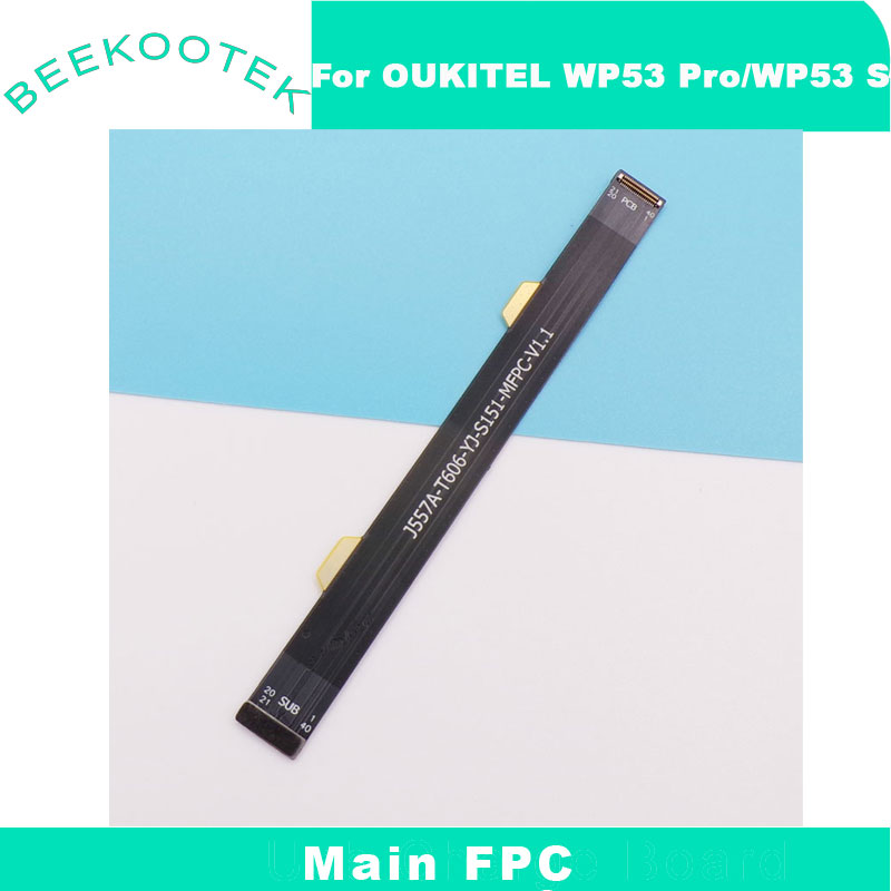 Phone Accessories Vivo - สายเชื่อมต่อเมนบอร์ด FPC ของแท้สำหรับ OUKITEL WP53 Pro